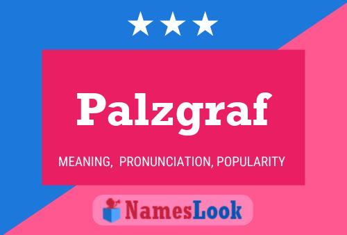 Palzgraf Name Poster