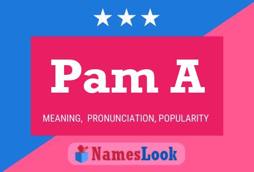 Pam A Name Poster