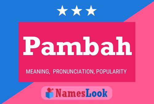 Pambah Name Poster