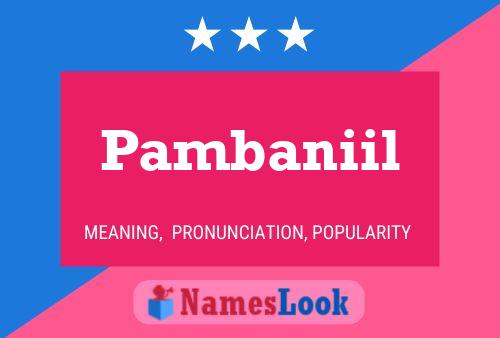 Pambaniil Name Poster