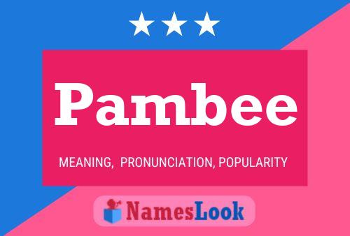 Pambee Name Poster