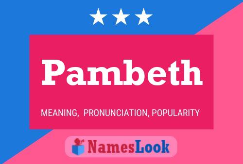 Pambeth Name Poster