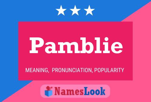 Pamblie Name Poster