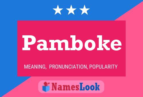 Pamboke Name Poster