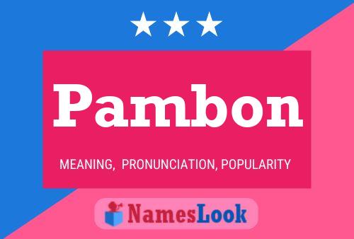 Pambon Name Poster