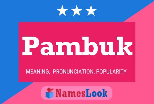 Pambuk Name Poster