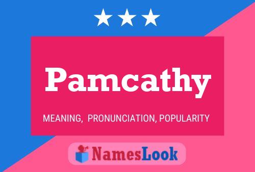 Pamcathy Name Poster