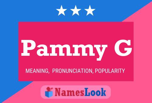 Pammy G Name Poster