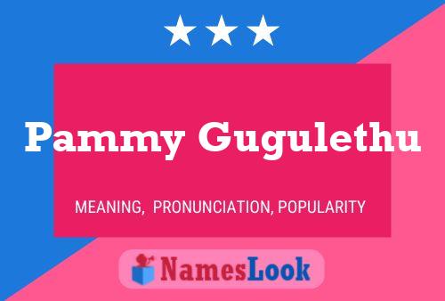 Pammy Gugulethu Name Poster