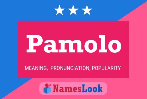 Pamolo Name Poster