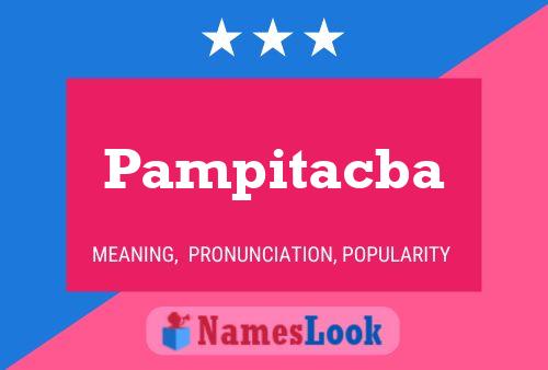 Pampitacba Name Poster