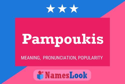 Pampoukis Name Poster