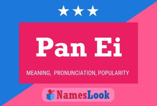 Pan Ei Name Poster