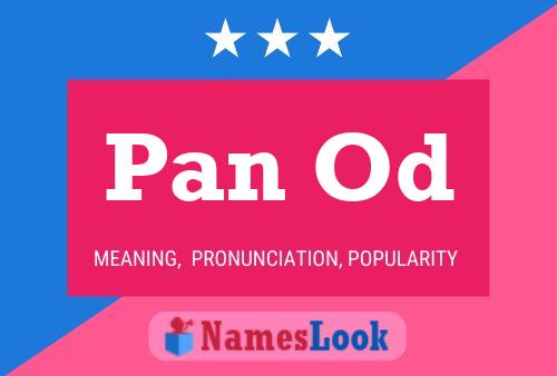 Pan Od Name Poster