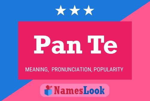 Pan Te Name Poster