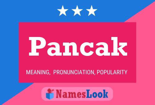 Pancak Name Poster