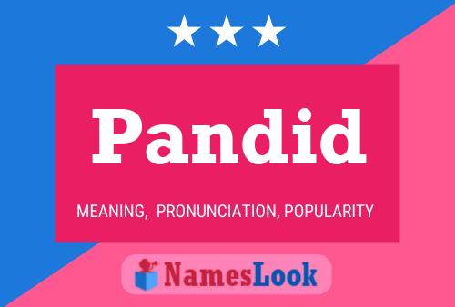 Pandid Name Poster