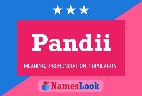 Pandii Name Poster