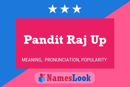 Pandit Raj Up Name Poster