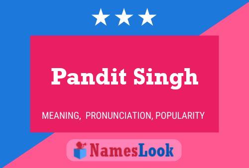 Pandit Singh Name Poster