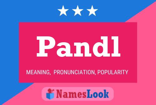 Pandl Name Poster