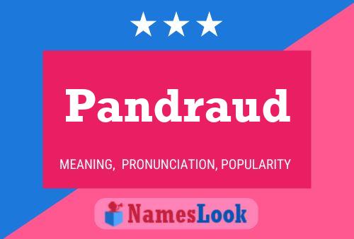 Pandraud Name Poster