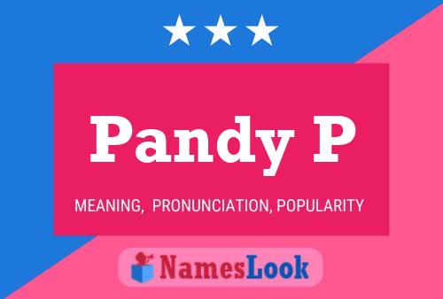 Pandy P Name Poster