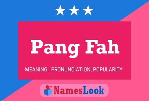 Pang Fah Name Poster