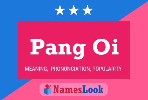 Pang Oi Name Poster