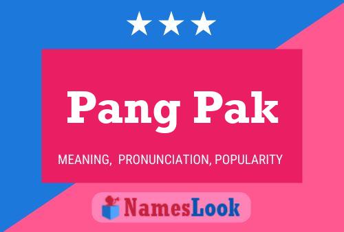 Pang Pak Name Poster