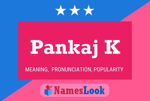 Pankaj K Name Poster