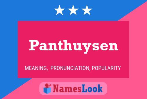 Panthuysen Name Poster