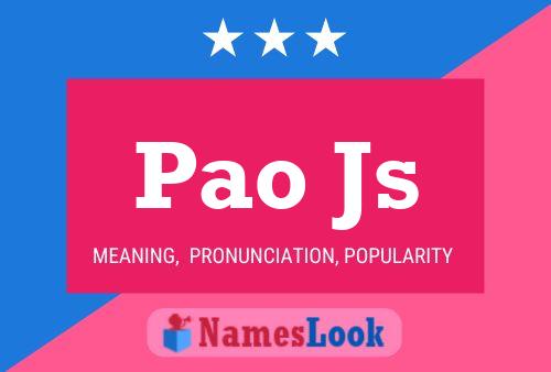 Pao Js Name Poster