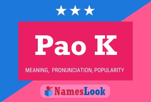 Pao K Name Poster