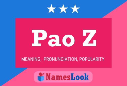 Pao Z Name Poster