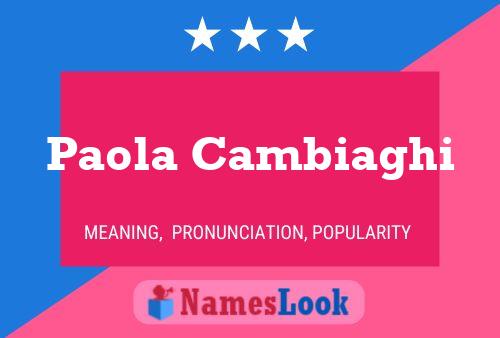 Paola Cambiaghi Name Poster