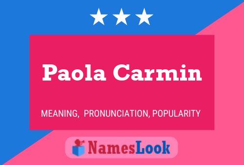 Paola Carmin Name Poster