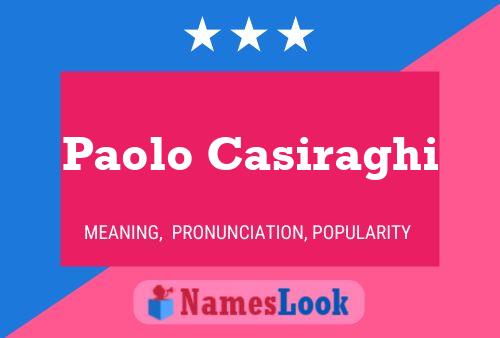 Paolo Casiraghi Name Poster