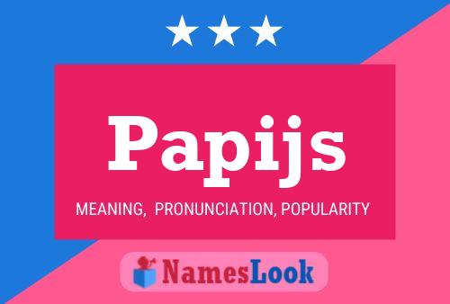 Papijs Name Poster