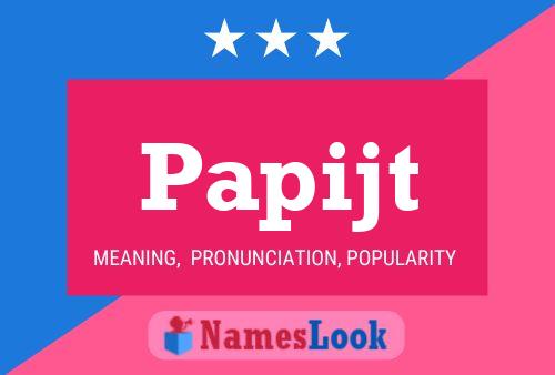 Papijt Name Poster