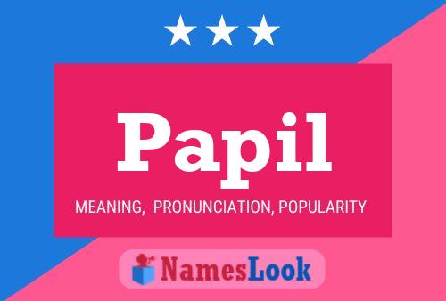 Papil Name Poster