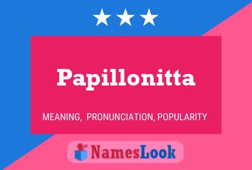 Papillonitta Name Poster