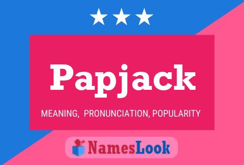 Papjack Name Poster