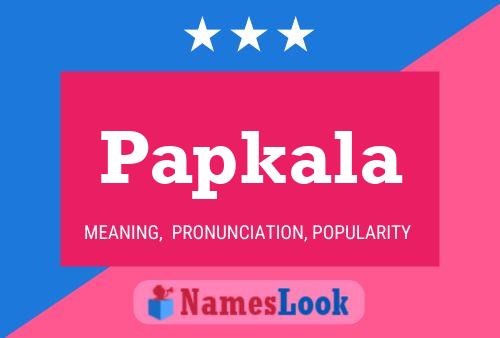 Papkala Name Poster