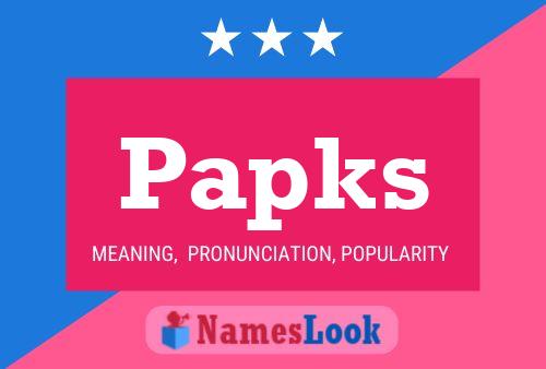 Papks Name Poster