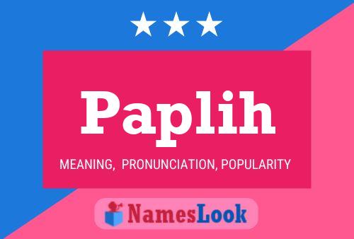 Paplih Name Poster