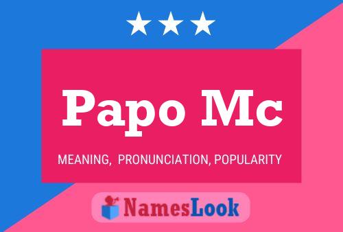 Papo Mc Name Poster