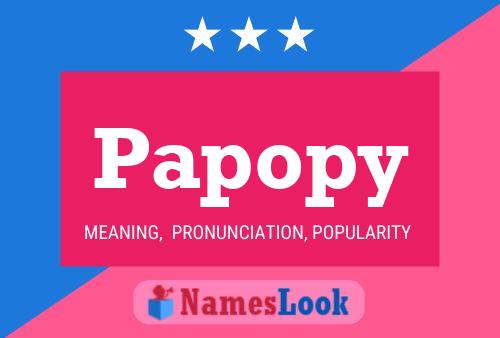 Papopy Name Poster