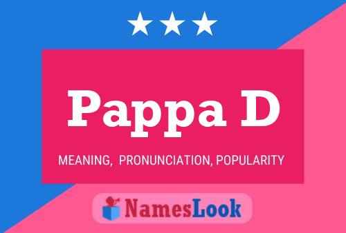 Pappa D Name Poster