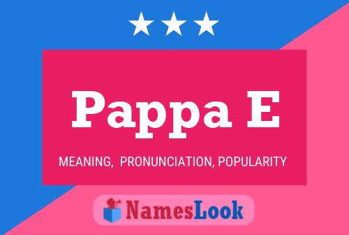 Pappa E Name Poster